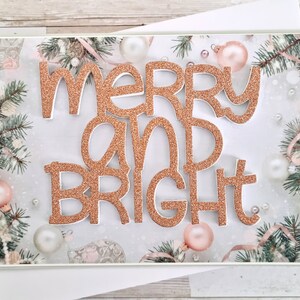Carte de Noël 3D « Merry and Bright » – faite à la main avec des paillettes et du charme