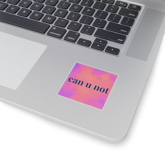 Tie Dye Stickers, Colorful Can U Not Funny Laptop Decal, Unique