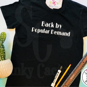 Back by Popular Demand tee - Back to school - Funny youth shirt - Bella Canvas