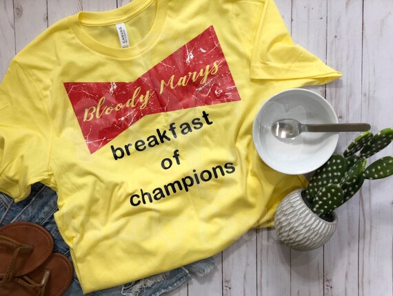 bloody mary breakfast of champions t shirt