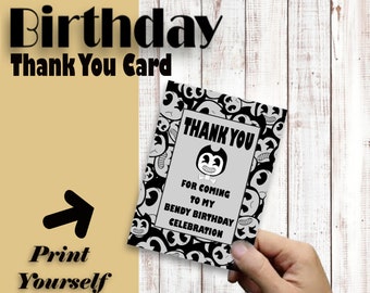 Bendy and the Ink Machine Thank you Card, Bendy and the Ink machine Birthday, Bendy printabe
