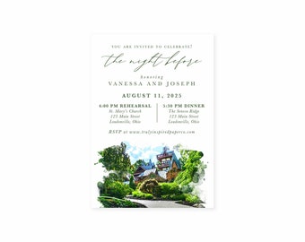 May include: Invitation to a wedding rehearsal dinner with a watercolor illustration of a building with a green roof and a path leading to it. The text reads "You are invited to celebrate! The night before honoring Vanessa and Joseph August 11, 2025 4:00 PM Rehearsal St. Mary's Church 123 Main Street Londonville, Ohio 5:30 PM Dinner The Seneca Ridge 123 Main Street Loudonville, Ohio RSVP at www.trulyinspiredpaperco.com"
