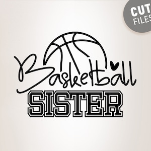 Basketball Sister Svg, Basketball Fan Svg, Basketball Shirt Design Svg, Basketball Vector Design, Cut Files for Cricut & Silhouette, Sport