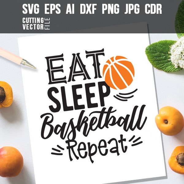 Basketball Svg, Eat Sleep Basketball Repeat svg, Basketball, Sport Svg, Basketball Shirt Design, Cut File, Basketball Quote, Fan Quote svg