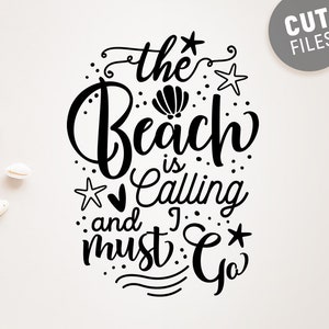 The Beach is Calling and I must Go, Svg Design for Tumbler, Cut File, Vacation Design, Summer Quote, Beach Quote, Vinyl Decal Vector File