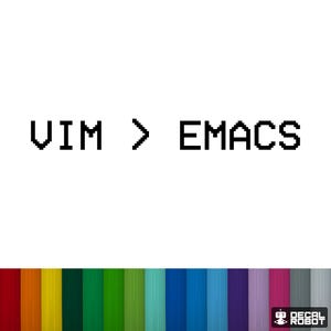 Peut inclure: Un graphique en texte pixélisé noir sur fond blanc qui affiche VIM > EMACS. Sous le texte se trouve une rangée horizontale de barres de couleur verticales en rouge, orange, jaune, vert, bleu sarcelle, bleu, violet, rose, gris et blanc.