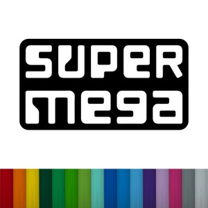 May include: Black and white graphic with the text "SUPER MEGA" in a bold, blocky font.