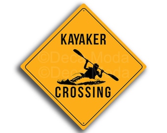 Kayaker Crossing Sign: Yellow Road-Style Warning Plaque, kayaking gifts