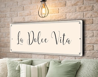 La Dolce Vita Sign | Weatherproof Italian Decor | Aluminum Outdoor Wall Art | The good Life