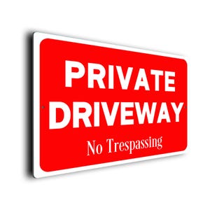 Private Driveway No Trespassing Sign: Recycled Aluminum Composite, Weatherproof Signs