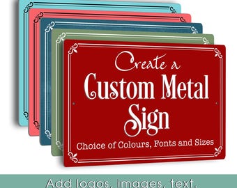 Personalised Metal Sign | Custom Aluminum Composite Signs, Add your own Text Logos and Graphics