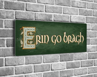 Erin Go Bragh Sign Celtic Irish Wall Decor Aluminum Composite Sign Gift Ireland Forever