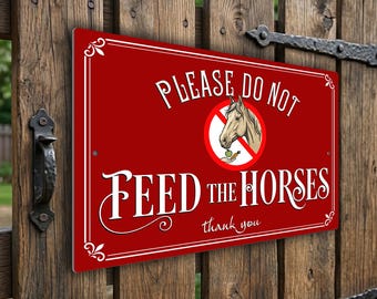 Please Do Not Feed The Horses Sign, Weatherproof Aluminium Stable Gate Fence Notice