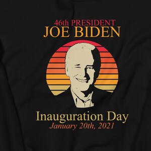 Joe Biden 46. Präsident - 20.01.2021, Präsident Joe Biden, Frau Vizepräsidentin, Biden Harris 2020, Eröffnungstag 2021 Sweatshirt