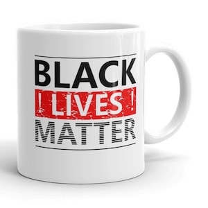Black Lives Matter Mug, I Can&#39;t Breathe Mug, Civil Rights Mug, Black Activism Mug, Anti Racism Mug, Black History Mug, Equal Rights Mug