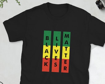 Black Lives Matter Shirt, Reggae Colors, Civil Rights, Black Activism, Anti Racism Protest Shirt, Black History Tee, Equal Rights T-Shirt