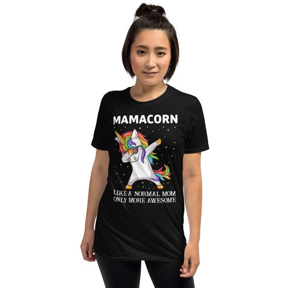 Mamacorn Like A Normal Mama Only Awesome Dabbing Unicorn Tee Mamacorn Like A Normal Mama Only Awesome Dabbing Unicorn Tee