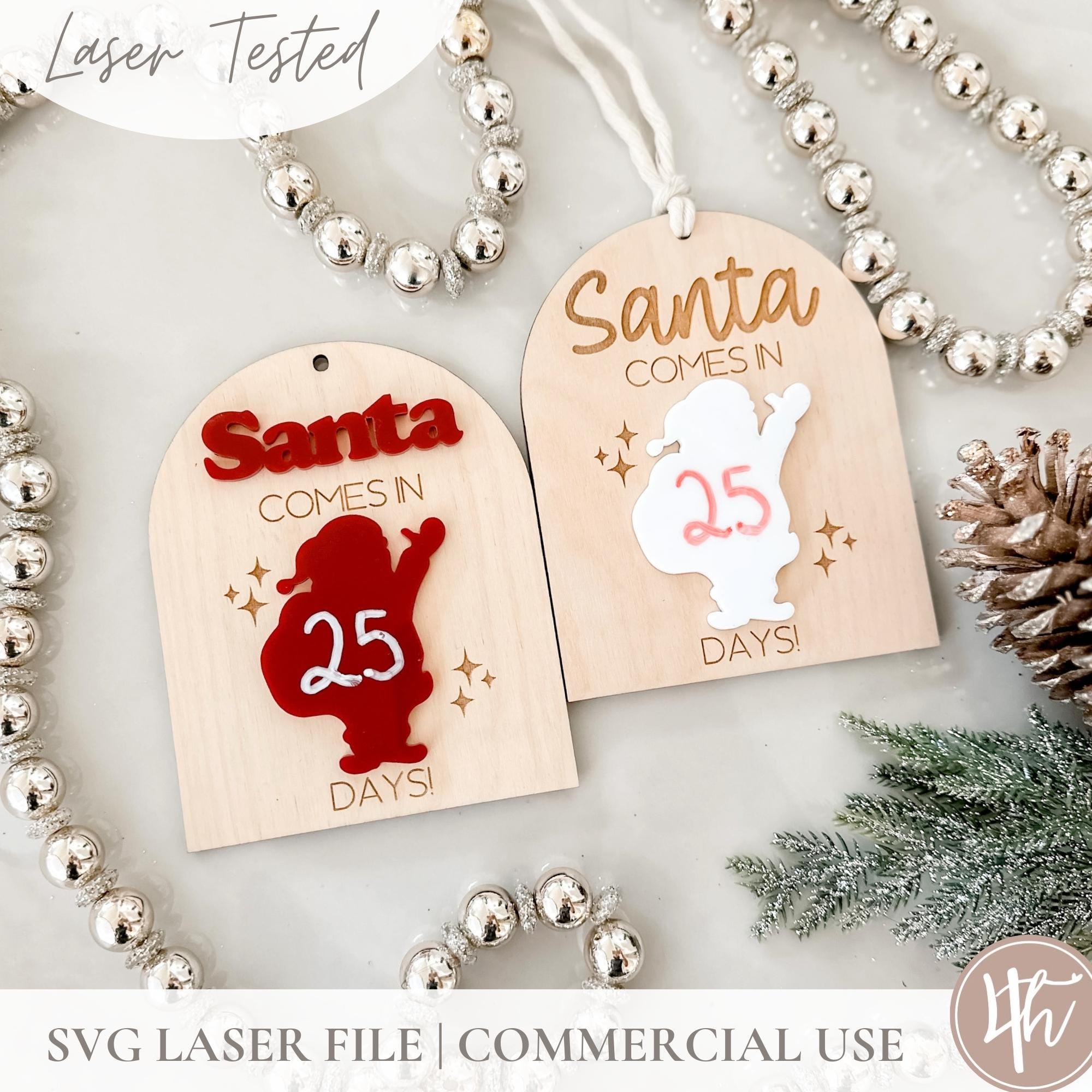 Santa Comes In Countdown-2 Designs| Laser Cut Files | Glowforge SVG | Laser Christmas Files SVG  | 3D Wood Ornaments | Wood Acrylic File