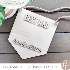 Best Dad Hands Down DIY SVG | Father&#39;s Day DIY Sign svg | Father&#39;s Day Signs svg | Laser Engrave Files | Glowforge svg| Laser Files