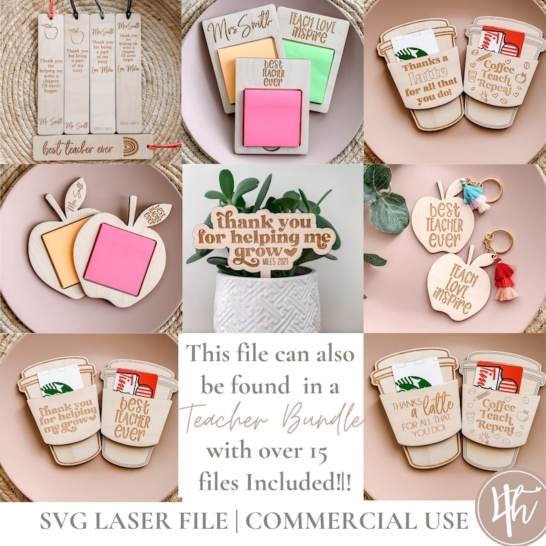 May include: A set of laser cut wood teacher appreciation gifts. The gifts include a bookmark, a keychain, a plant stake, a coffee cup holder, and a notepad. The gifts are all decorated with different designs and sayings, such as "Best Teacher Ever", "Thank You for Helping Me Grow", and "Teach Love Inspire".
