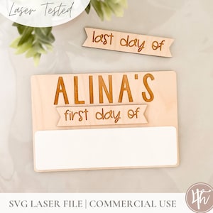 Personalizado intercambiable primer día y último de la escuela SVG / Signo de regreso a la escuela SVG / Archivos de grabado láser / Glowforge SVG / Digital Svg
