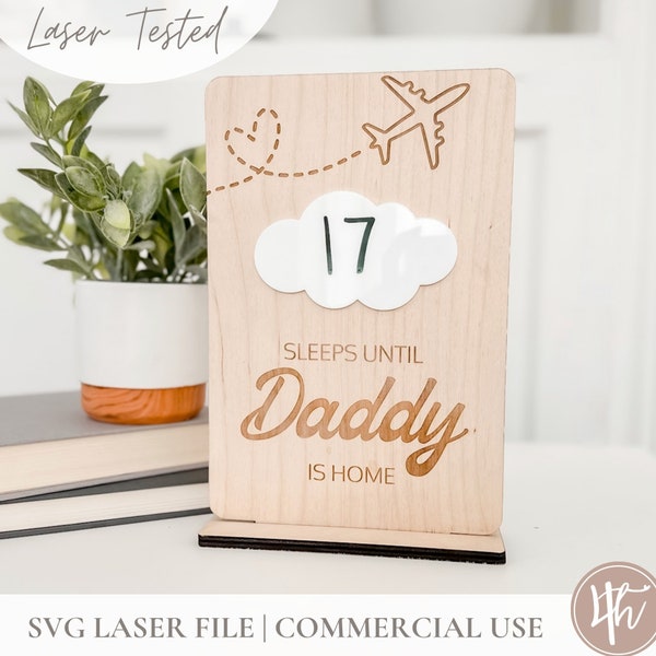 Sleeps Until Daddy Is Home SVG | Daddy Travel Sign svg | Signs For Dad svg | Laser Engrave Files | Glowforge svg| Laser Files