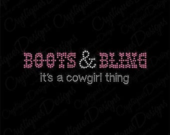 Boots & Bling Es ist eine Cowgirl Sache Strass Transfer-Cowgirl Bling-Custom Country Girl Transfer