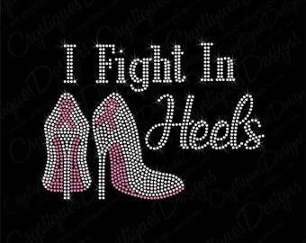 I Fight In Heels Rhinestone Transfer - Iron On Transfer - Custom Rhinestone Cancer Ribbons with Heels - DIY Rhinestone Design