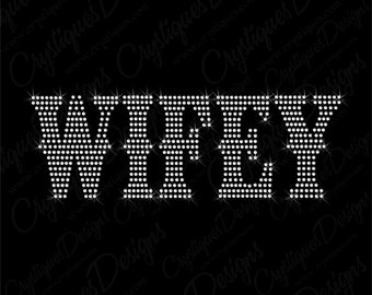 WIFEY Rhinestone Transfer-Cowgirl Bling Custom Country Girl Transfer