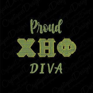 May include: A green and yellow rhinestone design that reads "Proud XO Diva".