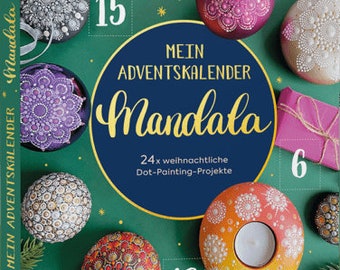 My advent calendar book Mandala, 24 x dot painting projects with step-by-step instructions, author Anja Gries, painting mandala stones