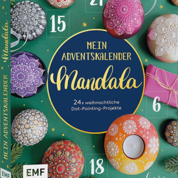 Mein Adventskalender-Buch Mandala, 24 x Dot-Painting Projekte mit Schritt für Schritt-Anleitungen, Autorin Anja Gries, Mandala-Steine malen