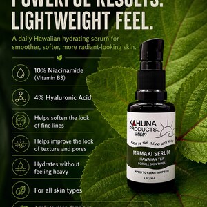 May include: A black bottle of Kahuna Products Mamaki Serum, a Hawaiian tea serum for all skin types. The label includes the text "Powerful Results. Lightweight Feel." and highlights ingredients like 10% Niacinamide and 4% Hyaluronic Acid. The background features green leaves.