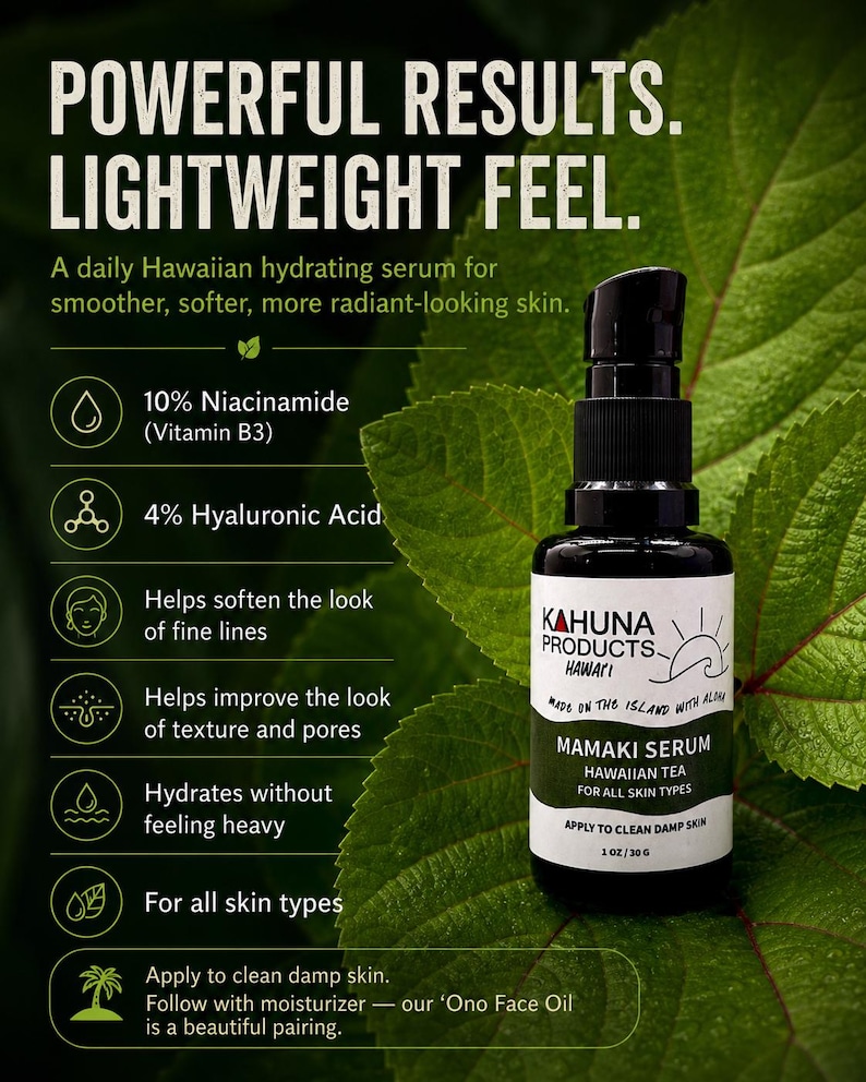 May include: A black bottle of Kahuna Products Mamaki Serum, a Hawaiian tea serum for all skin types. The label includes the text "Powerful Results. Lightweight Feel." and highlights ingredients like 10% Niacinamide and 4% Hyaluronic Acid. The background features green leaves.