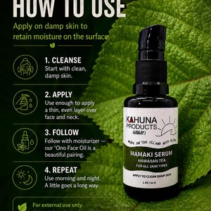 May include: A black bottle of Kahuna Products Mamaki Serum, Hawaiian Tea for all skin types, with a white label and black text. The image includes instructions on how to use the serum, with green leaves in the background.