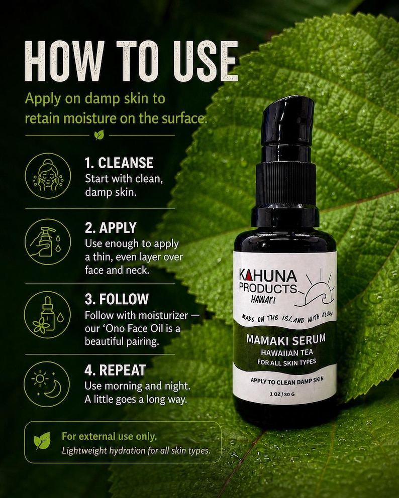 May include: A black bottle of Kahuna Products Mamaki Serum, Hawaiian Tea for all skin types, with a white label and black text. The image includes instructions on how to use the serum, with green leaves in the background.