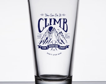 Mountain Theme Printed Pint Glass "Climb Your Mountain"