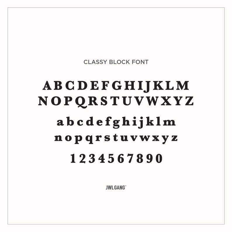 May include: A black and white image of a block font alphabet, including uppercase and lowercase letters and numbers. The font is called "Classy Block Font" and the designer is "JWL GANG".