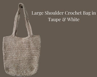 Large Shoulder Bag, Crochet Tote, Crochet Shoulder Tote, Crochet Handbag, Crossbody Shoulder Bag