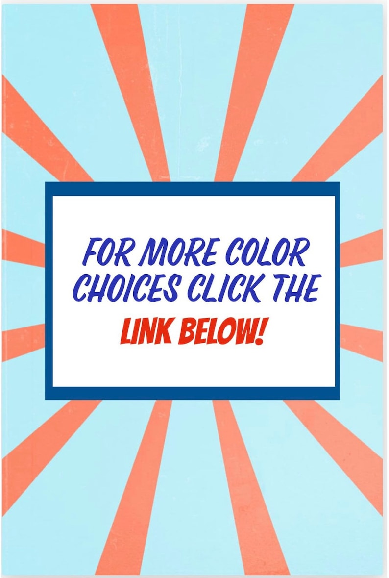 May include: A blue and white graphic with red stripes radiating out from the center. The graphic has a white box with blue trim and the text "FOR MORE COLOR CHOICES CLICK THE LINK BELOW!"