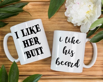 I Like Her Butt I Like His Beard Couples Mug Set Couples Mugs Funny Coffee Mugs His And Her Gifts Husband Wife Anniversary Xmas WSDMUG1295