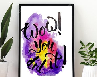 Watercolor, Brush Lettering, Calligraphy, Motivational Quote, Handwritten, Artwork, Inspirational, Motivational Quote, Printable Art,