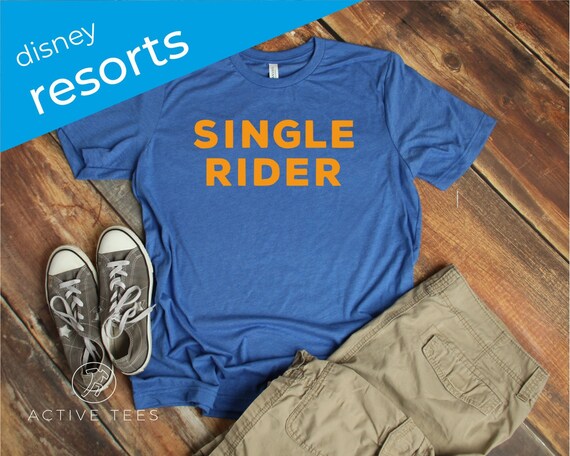 disney single rider shirt