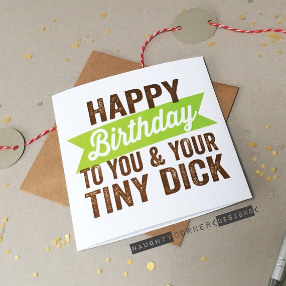 rude birthday card tiny dick small willy cock friend birthday etsy small birthday cards