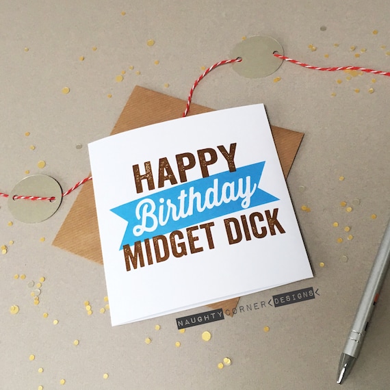 Rude Birthday Card Midget Dick Small Willy Cock Friend Etsy