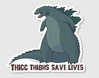 Thicc Thighs Save Lives vinyl sticker