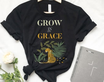 Grow In Grace TShirt, Christian Gift for Women, Women's Christian Shirt, Religious TShirt, Christian Clothing, Inspirational Shirt
