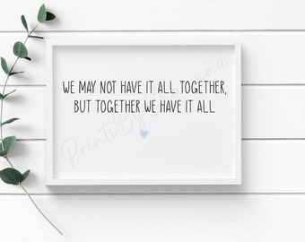Wir können nicht alles zusammen haben, aber zusammen haben wir alles - Home Print - Familie Druck - Herz - Landschaft - Wand - Dekor - Geschenk - Zitat