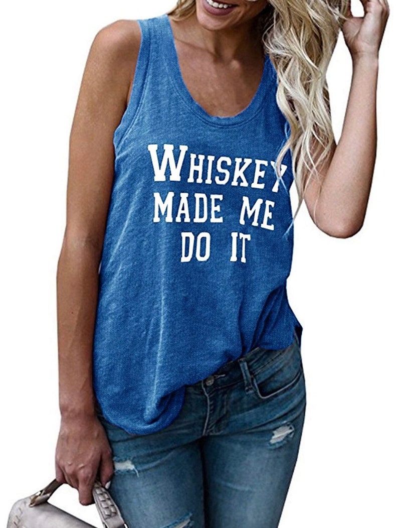 Whiskey Made Me Do It.