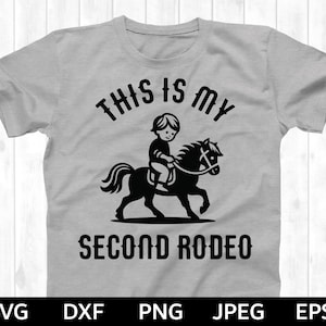 This is my second rodeo svg, This is my second rodeo Silhouette & Cricut Cut File, This is my second rodeo t-shirt design
